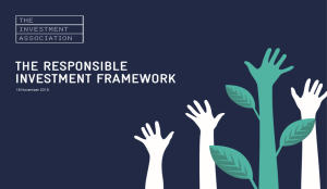 Investment Association Responsible Investment Framework announced